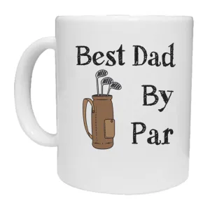 Best Dad By Par Mug