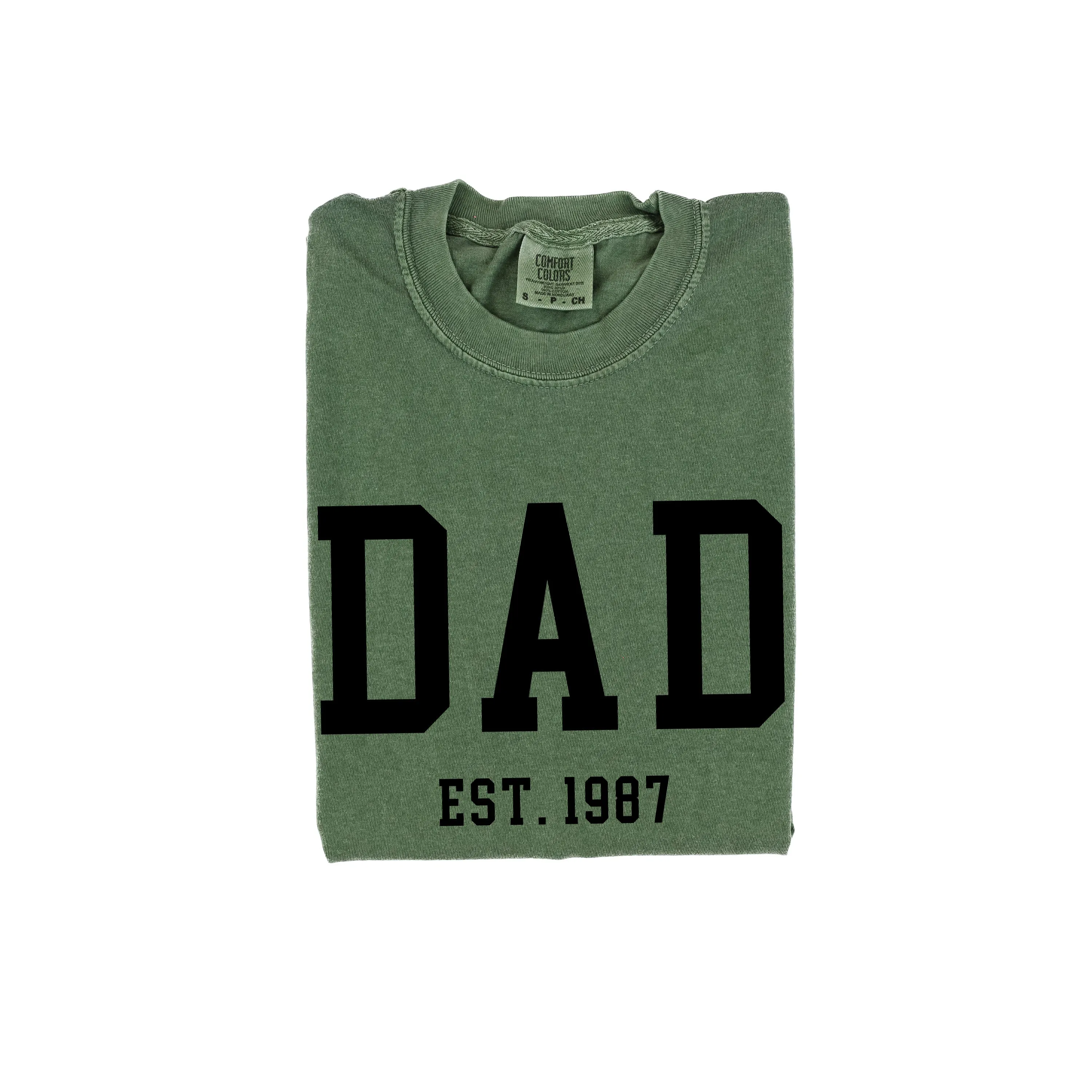 DAD - EST. (Select Your Year) - SHORT SLEEVE COMFORT COLORS TEE