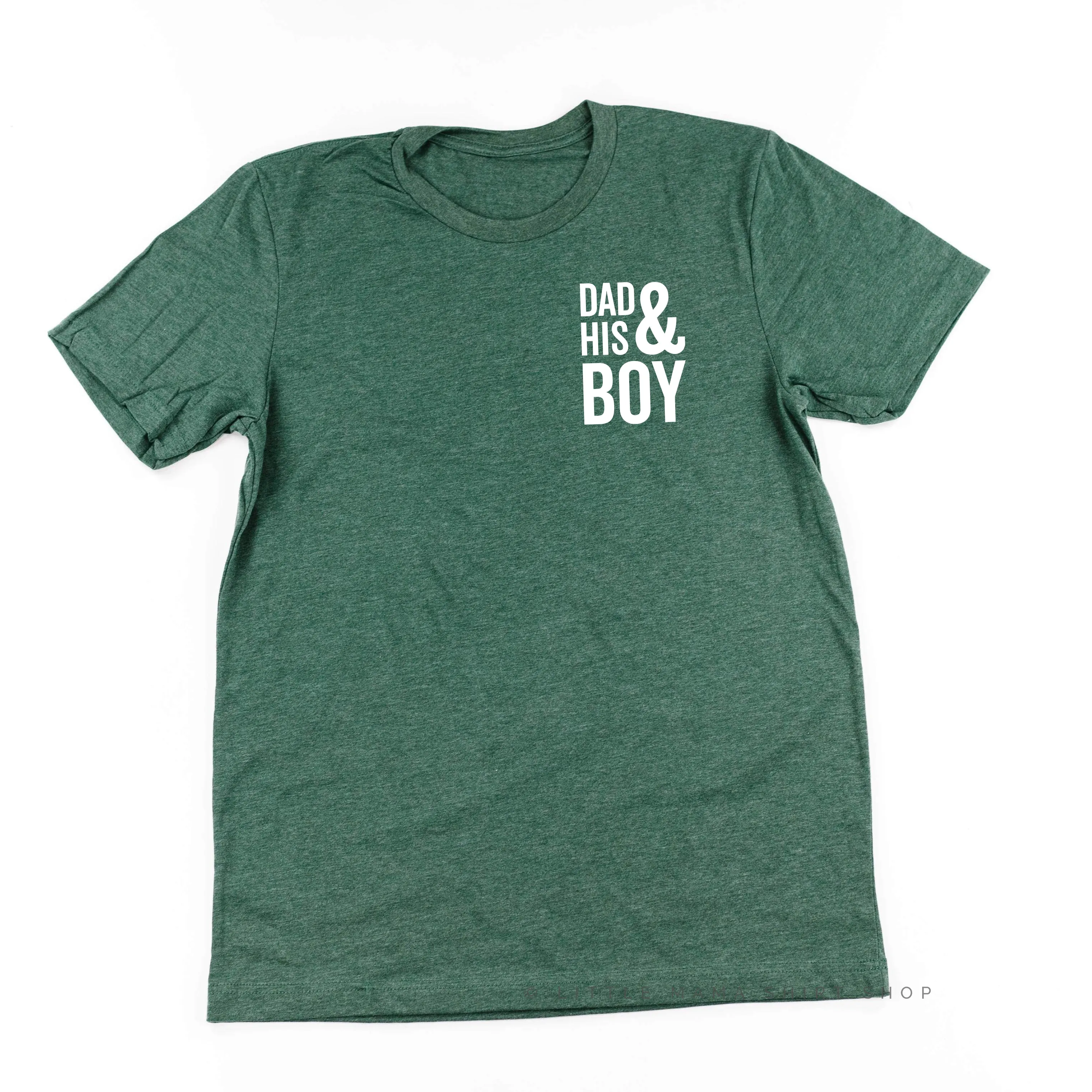 Dad   His Boy (Singular) - Unisex Tee