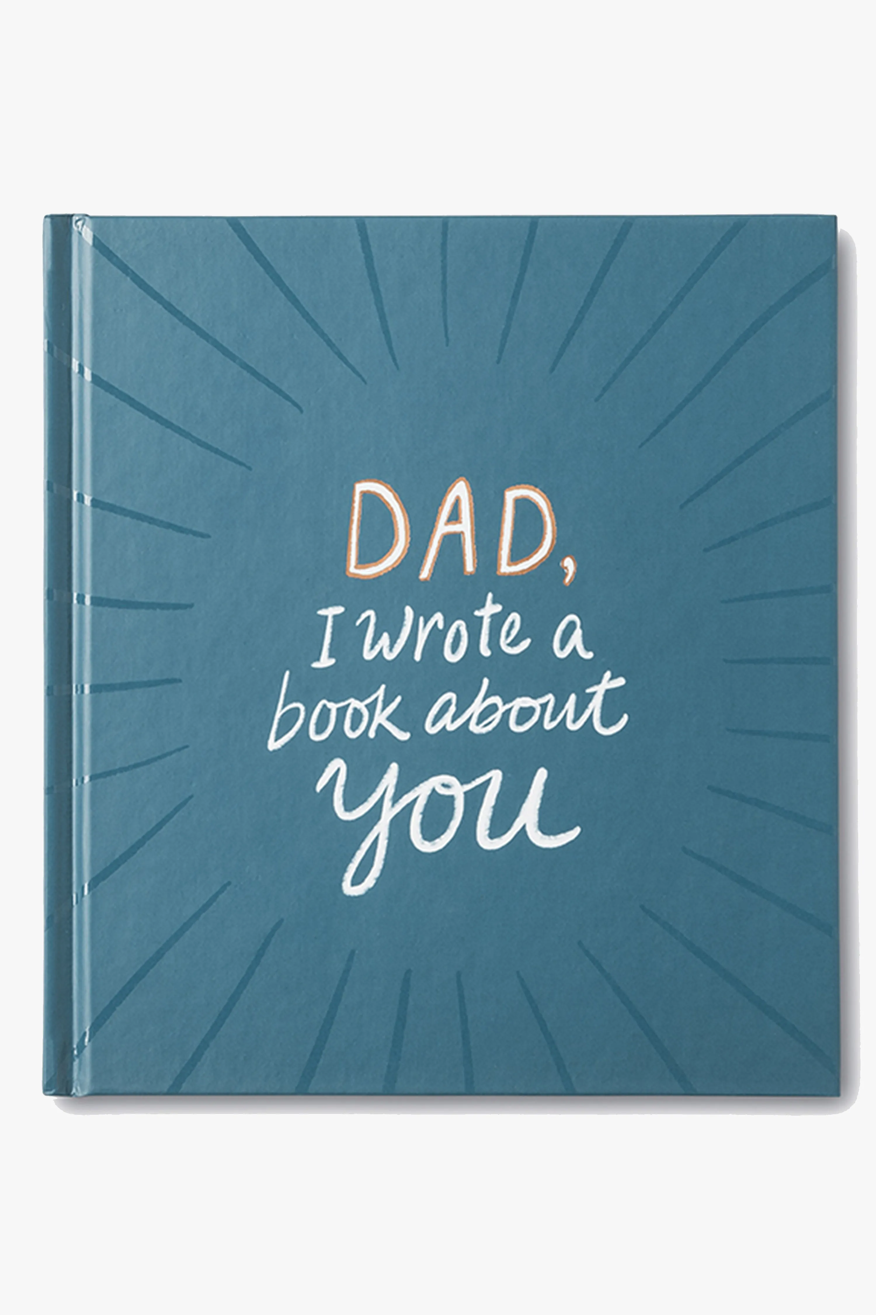 Dad I Wrote A Book About You