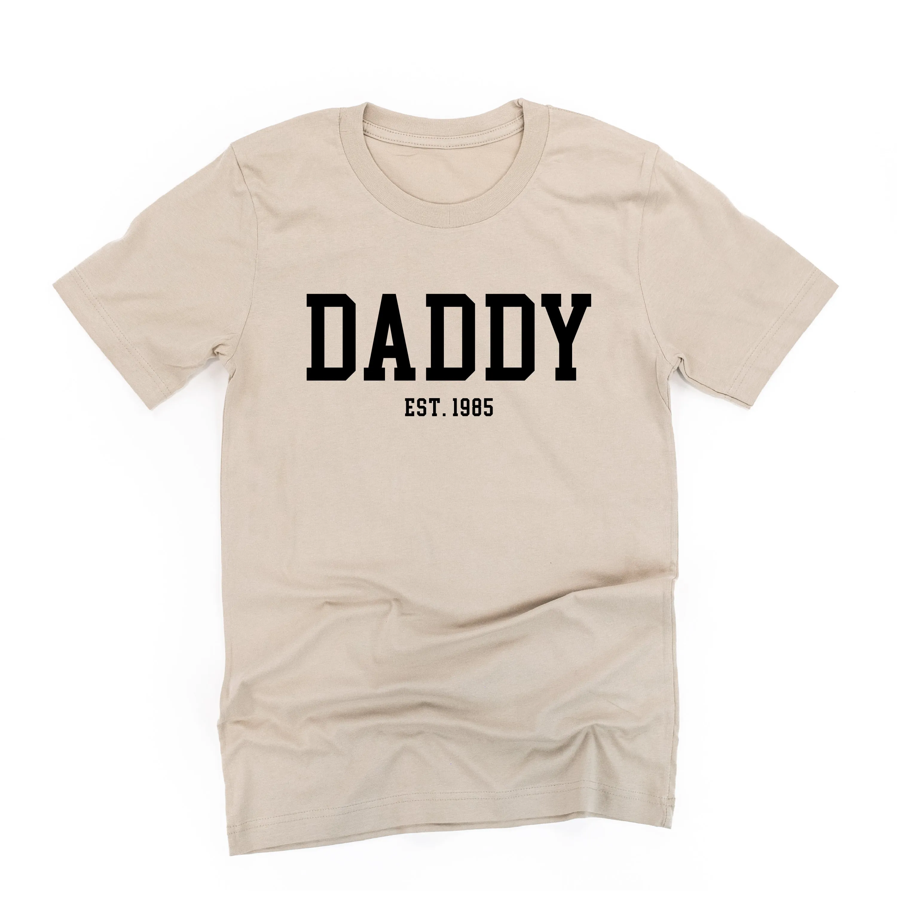 DADDY - EST. (Select Your Year) - Unisex Tee