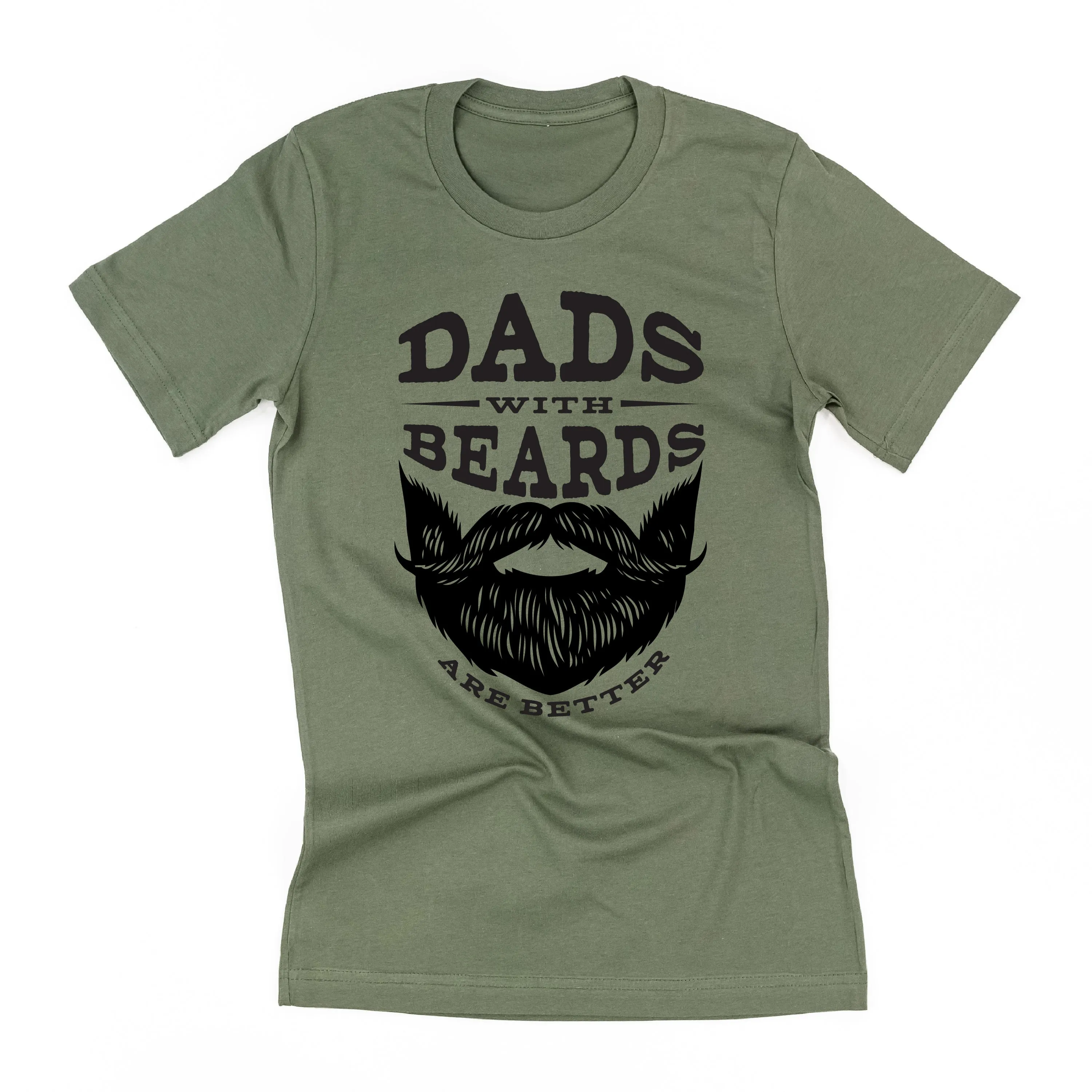 Dads with Beards are Better - Unisex Tee