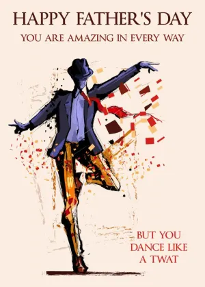 Dancer Insulting Father's Day Card