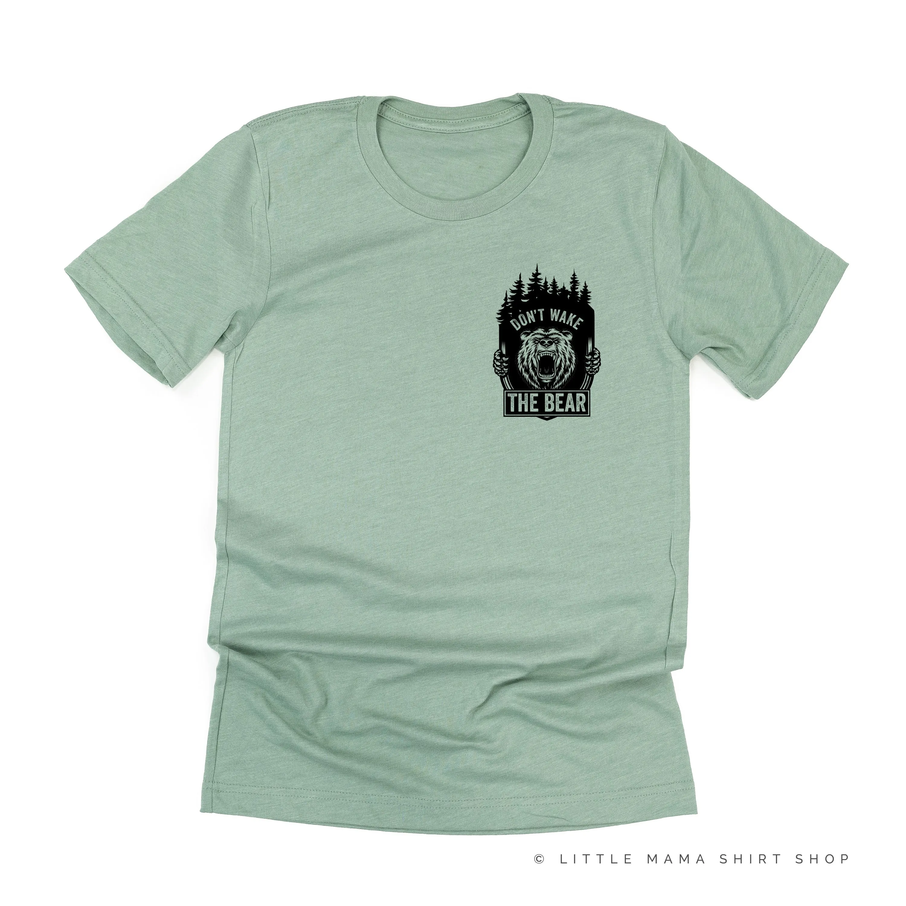 DON'T WAKE THE BEAR - Unisex Tee
