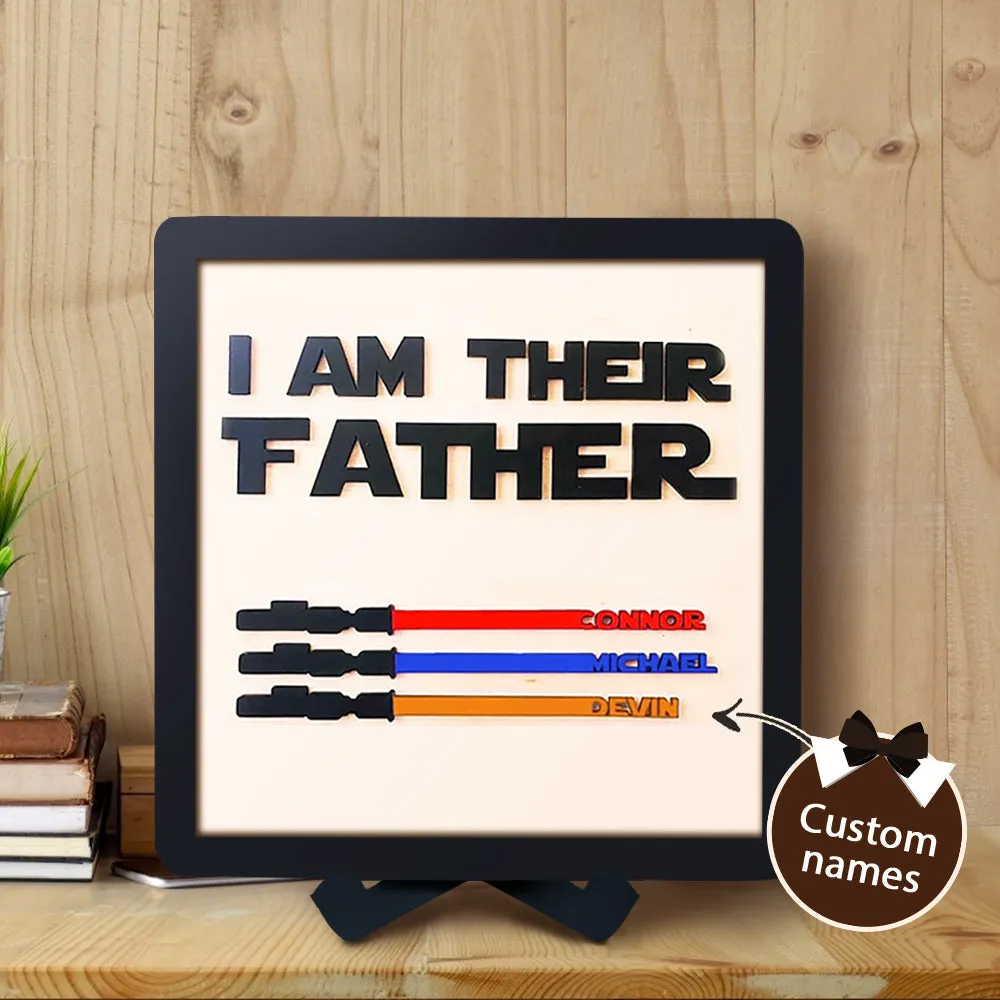 Gift For Dad Personalised Light Saber I Am Their Father Wooden Sign
