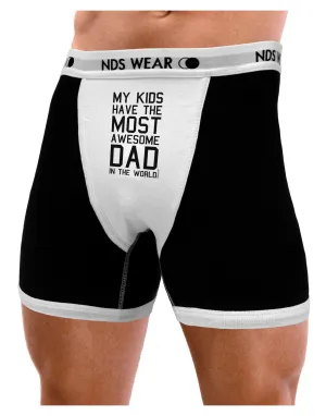 My Kids Have the Most Awesome Dad in the World Mens Boxer Brief Underwear