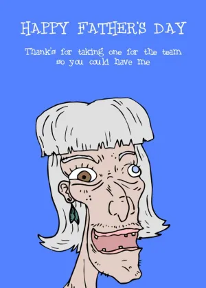 One For The Team Insulting Father's Day Card