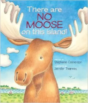 There Are No Moose On This Island