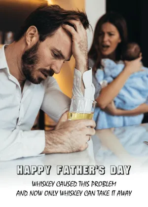 Whiskey Funny Father's Day Card